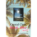 Crystal Clear, Rock Star Revealed!: The Fourth Novel in the Crystal Chronicles