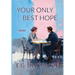 Your Only Best Hope: Stories
