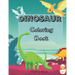 Dinosaur Coloring Book: 27 Dinosaur Illustrations for Kids age 3- 12