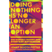 Doing Nothing Is No Longer an Option: One Woman's Journey Into Everyday Antiracism