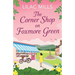 The Corner Shop on Foxmore Green