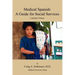 Medical Spanish: A Guide for Social Services, Complete Volume