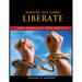 Manual Del Libro Liberate: Armas Poderosas De Guerra Espiritual
