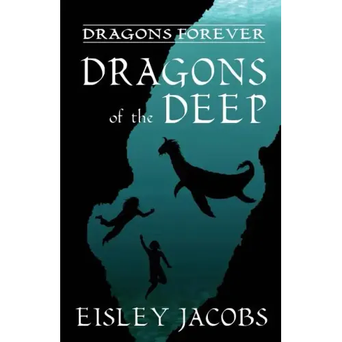Dragons Forever - Dragons of the Deep