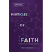 Particles of Faith: A Catholic Guide to Navigating Science