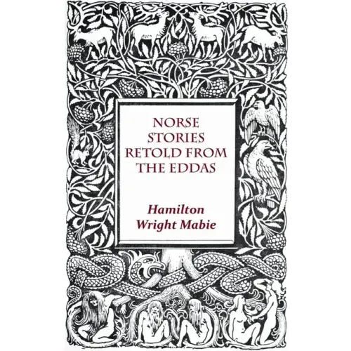 Norse Stories Retold From The Eddas