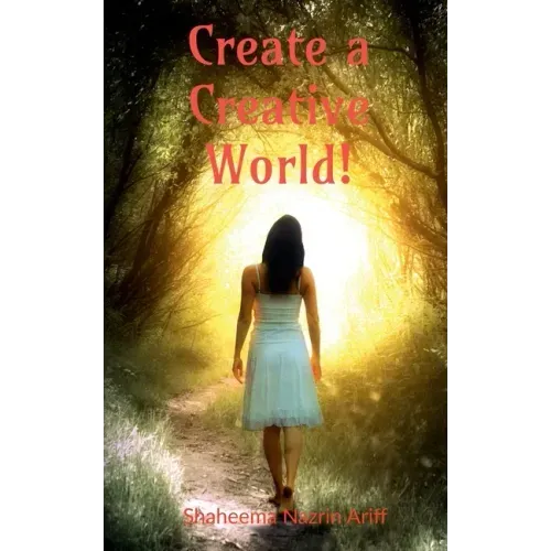 Create a Creative World: A life story of a school girl with hidden talents