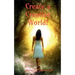 Create a Creative World: A life story of a school girl with hidden talents