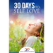 Self Love: 30 Days To Self Love