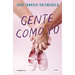 Gente Como Yo / People Like Me