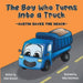 The Boy Who Turns Into a Truck: Austin Saves the Beach