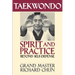 Taekwondo Spirit and Practice: Beyond Self-Defense