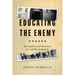 Educating the Enemy: Teaching Nazis and Mexicans in the Cold War Borderlands