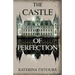 The Castle of Perfection