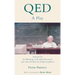 Qed: A Play Inspired by the Writings of Richard Feynman and Tuva or Bust! by Ralph Leighton