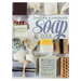 The Natural and Handmade Soap Book: 20 Delightful and Delicate Soap Recipes for Bath, Kids and Home