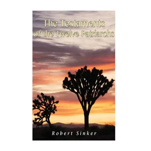 The Testaments of the Twelve Patriarchs