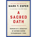 A Sacred Oath: Memoirs of a Secretary of Defense During Extraordinary Times