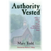 Authority Vested: A Story of Identity and Change in the Lutheran Church-Missouri Synod