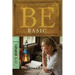 Be Basic: Believing the Simple Truth of God's Word, Genesis 1-11