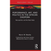 Performance, Art, and Politics in the African Diaspora: Necropolitics and the Black Body