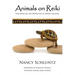 Animals on Reiki: Teachings on the Principles of Energy Healing
