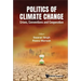 Politics of Climate Change: Crises, Conventions and Cooperation