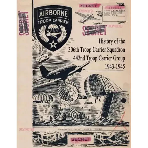 History of the 306th Troop Carrier Squadron, 442nd Troop Carrier Group, 1943-1945