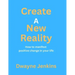 Create A New Reality