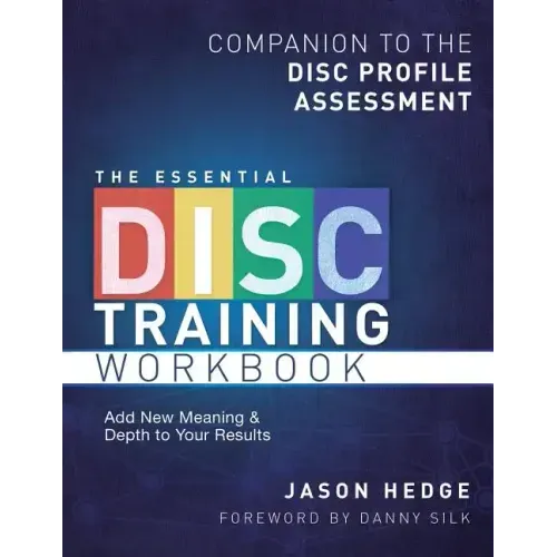 The Essential Disc Training Workbook: Companion to the Disc Profile Assessment