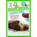 4 Ingredients Gluten-Free: More Than 400 New and Exciting Recipes All Made with 4 or Fewer Ingredients and All Gluten-Free!