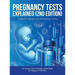 Pregnancy Tests Explained (2Nd Edition): Current Trends of Antenatal Tests