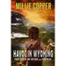 My Refuge and Fortress: Havoc in Wyoming, Part 7 America's New Apocalypse