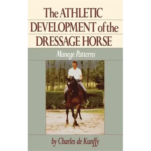 The Athletic Development of the Dressage Horse: Manege Patterns