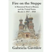 Fire on the Steppe: A Historical Novel of Russia and the United States: Book 2: 1917 - 1918