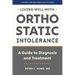 Living Well with Orthostatic Intolerance: A Guide to Diagnosis and Treatment