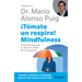 ¡Tómate Un Respiro! Mindfulness / Take a Break