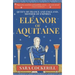 Eleanor of Aquitaine: Queen of France and England, Mother of Empires