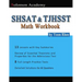 Solomon Academy's SHSAT & TJHSST Math Workbook: Thomas Jefferson High School for Science and Technology & New York City SHSAT Math Workbook