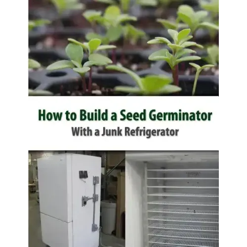 How to Build a Seed Germinator From a Junk Refrigerator