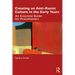 Creating an Anti-Racist Culture in the Early Years: An Essential Guide for Practitioners