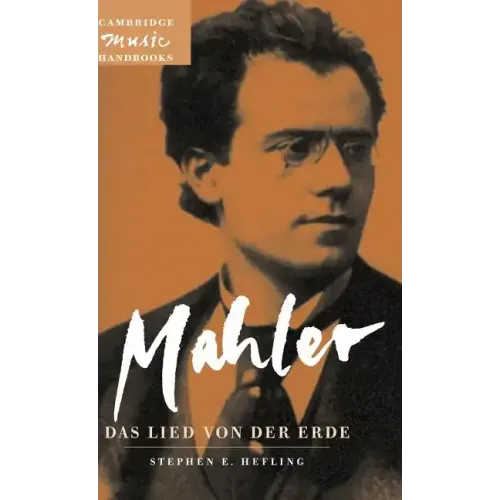 Mahler: Das Lied Von der Erde (The Song Of The Earth)_