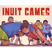 Inuit Games: English Edition
