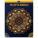 The Art of Mandala: Mandalas to Color, Adult Coloring Book Featuring Calming Mandalas design, Meditation Books, Mandalas & Patterns Colori