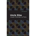 Uncle Silas: A Tale of Bartram-Haugh