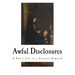 Awful Disclosures: A Nun's Life in a Convent Exposed