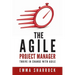 The Agile Project Manager: Thrive in change with Agile