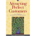 Attracting Perfect Customers: The Power of Strategic Synchronicity