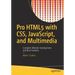Pro Html5 with Css, Javascript, and Multimedia: Complete Website Development and Best Practices