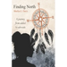 Finding North: A Journey from Addict to Advocate